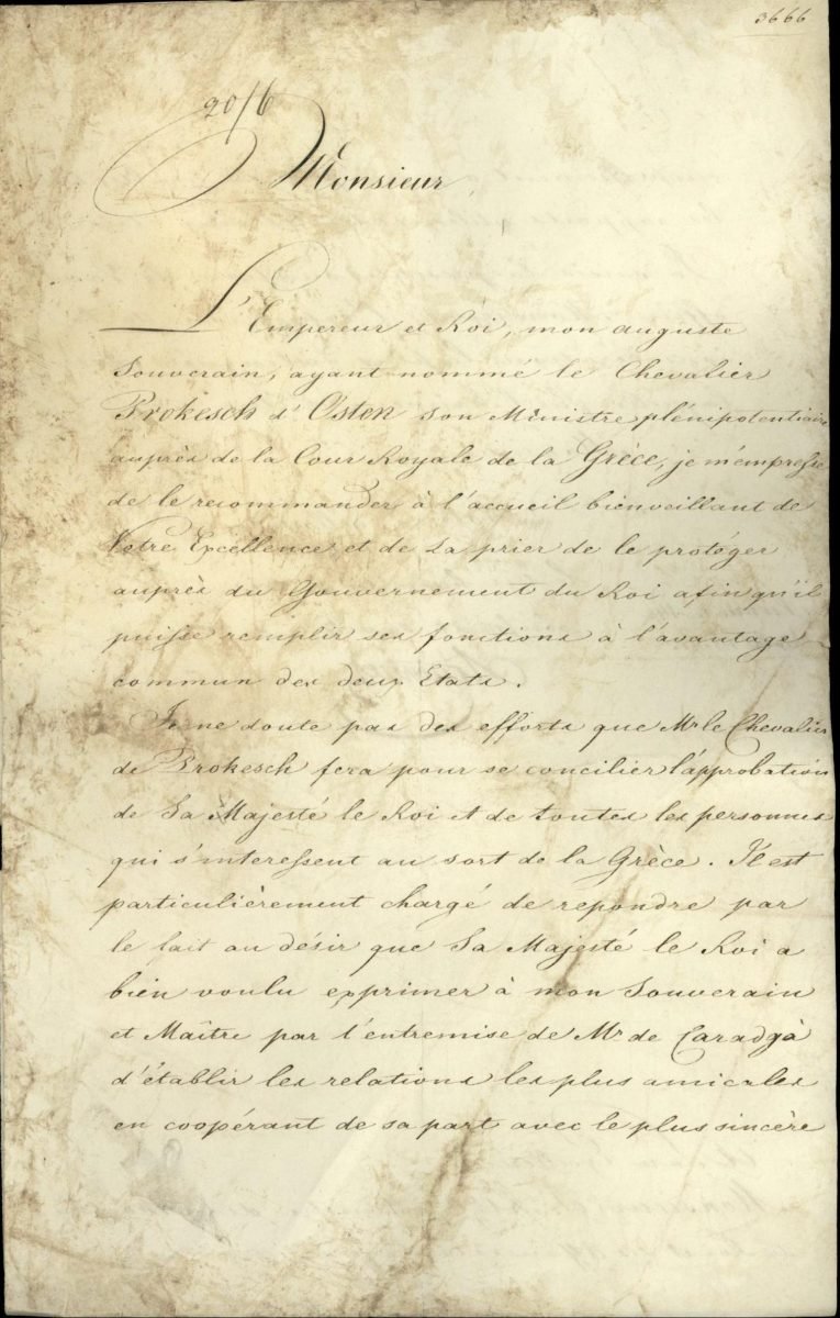 Επιστολή του Καγκελλάριου της Αυστρίας Klemens von Metternich προς τον Υπουργό Εξωτερικών Ιάκωβο Ρίζο-Νερουλό σχετικά με τον διορισμό του Κόμη Anton Prokesch von Osten ως πρώτου Πρεσβευτή της Αυστρίας στην Ελλάδα σελ. 1